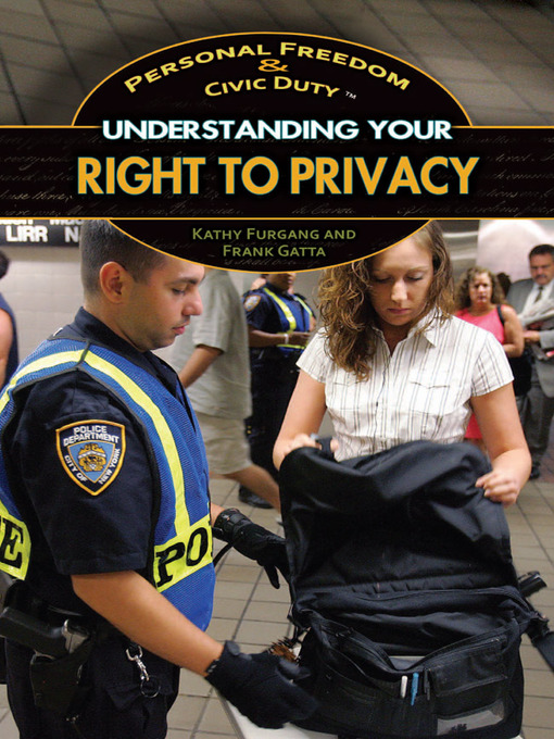 Title details for Understanding Your Right to Privacy by Kathy Furgang - Available